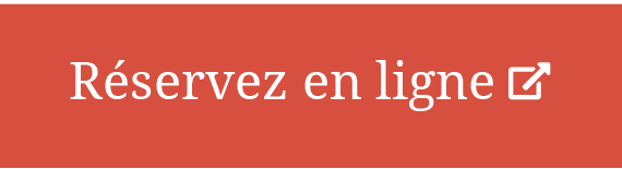 Réservez en ligne